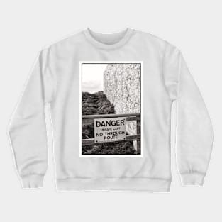 Danger sign near the lighthouse - Mull of Galloway, Scotland Crewneck Sweatshirt